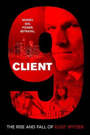 Client 9: The Rise and Fall of Eliot Spitzer